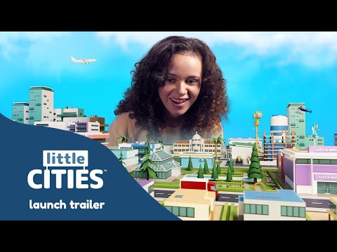 Little Cities | Launch Trailer