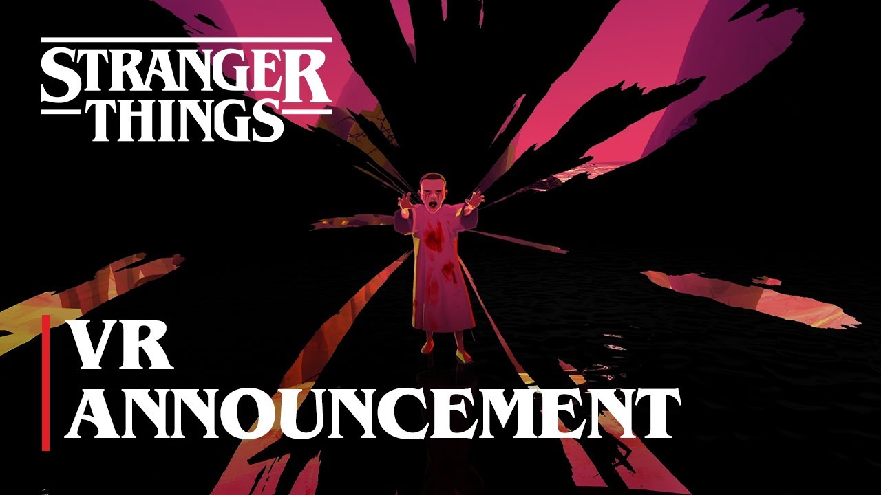 Stranger Things VR | Official Announcement Netflix